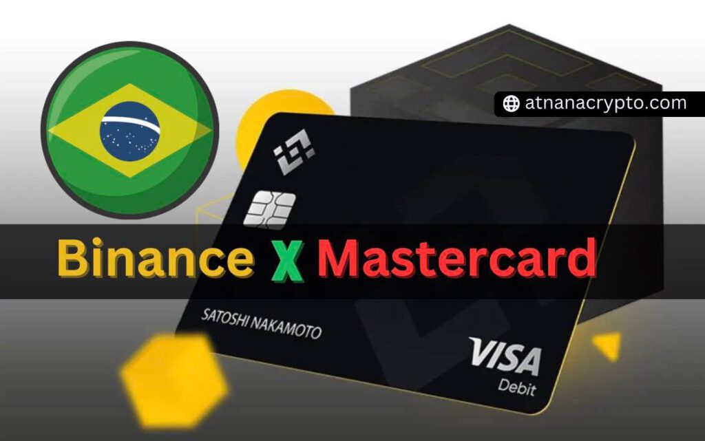 Binance เปิดตัวบัตรเดบิต Mastercard ในบราซิล