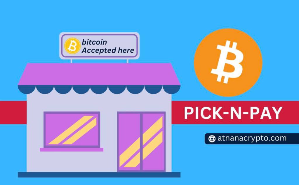 PICK-N-PAY ยักษ์ใหญ่ค้าปลีกในแอฟริกาใต้ยอมรับการชำระเงินด้วย BITCOIN ในทุกสาขา